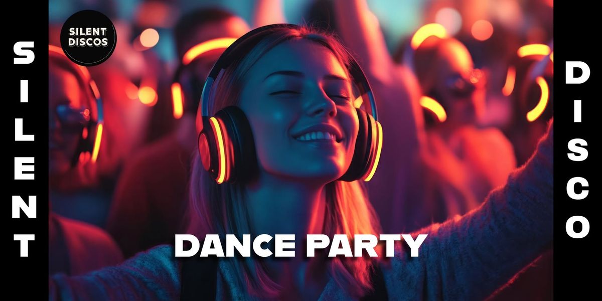 Silent Disco! - DANCE PARTY! 