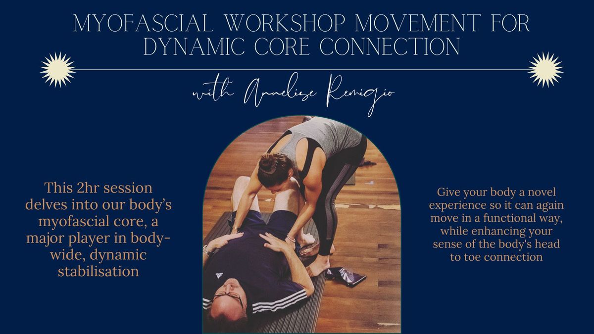  Myofascial Workshop: Movement for Dynamic Core Connection
