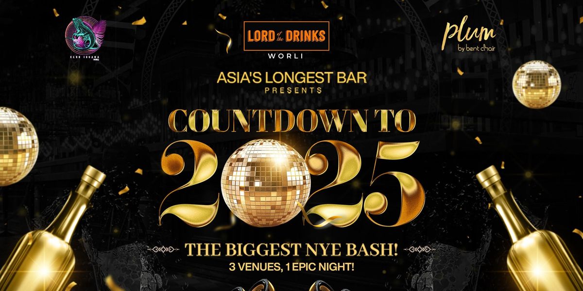 Lord of the Drinks Worli COUNTDOWN TO 2025