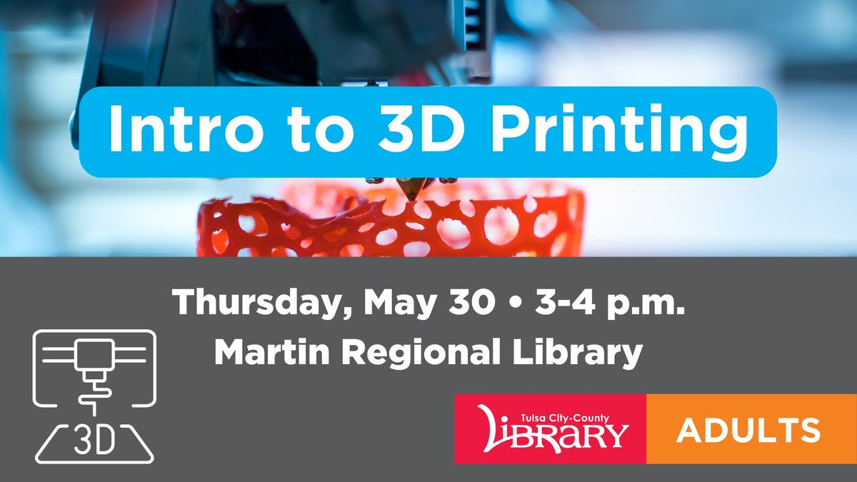 Intro to 3D Printing: Be a Maker!