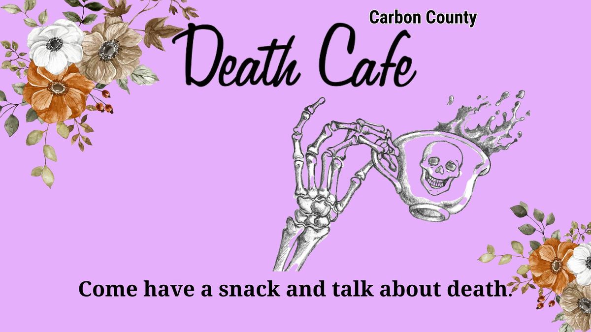 Death Cafe Carbon County PA