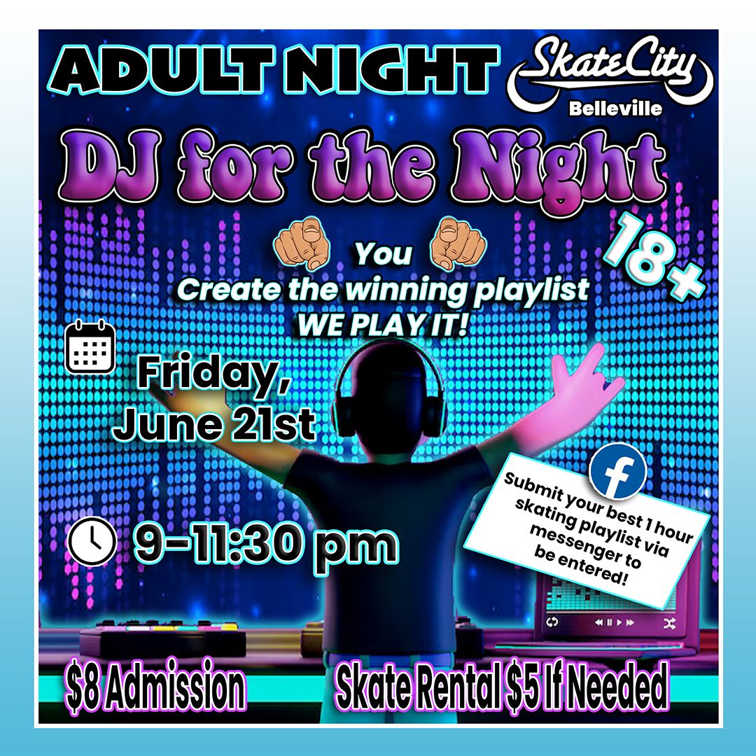 DJ for the Night Adult Skate! 