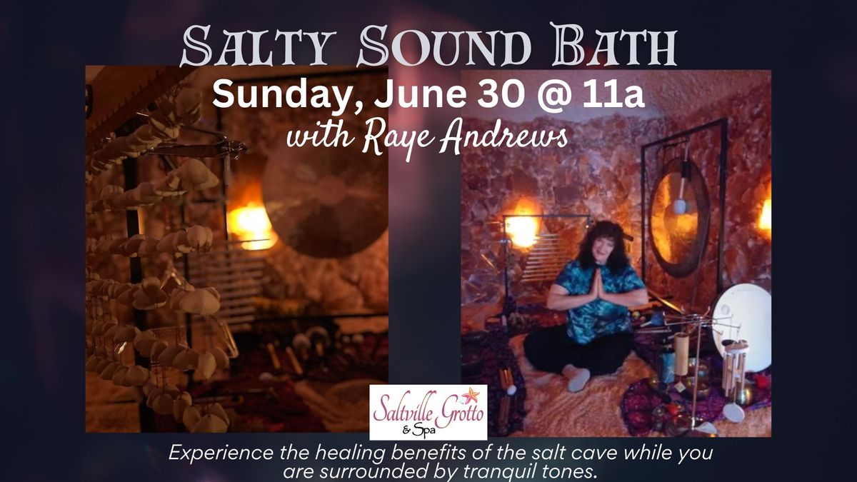June Sunday Salty Sounds in the Grotto