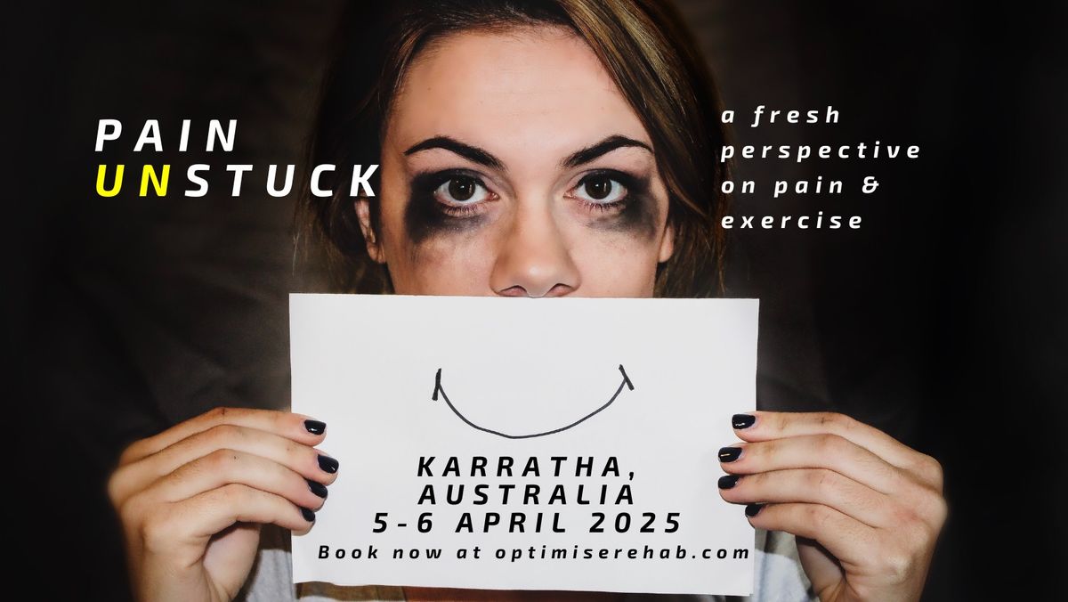 Pain Unstuck: a fresh perspective on pain & exercise (Karratha, Australia)