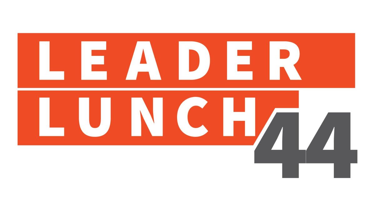 Leader Lunch 44