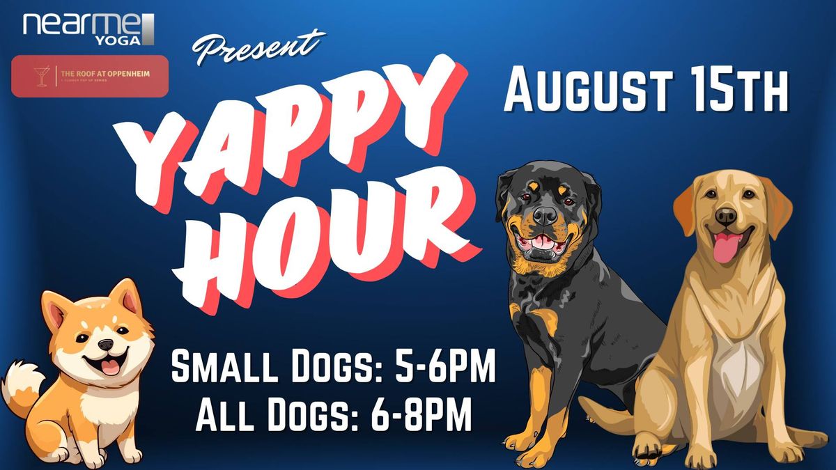 Yappy Hour @ The Roof at Oppenheim