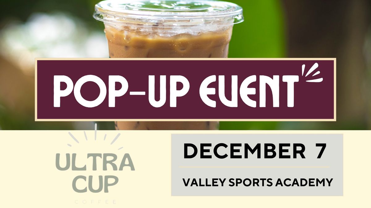 Ultra Cup Coffee Pop Up