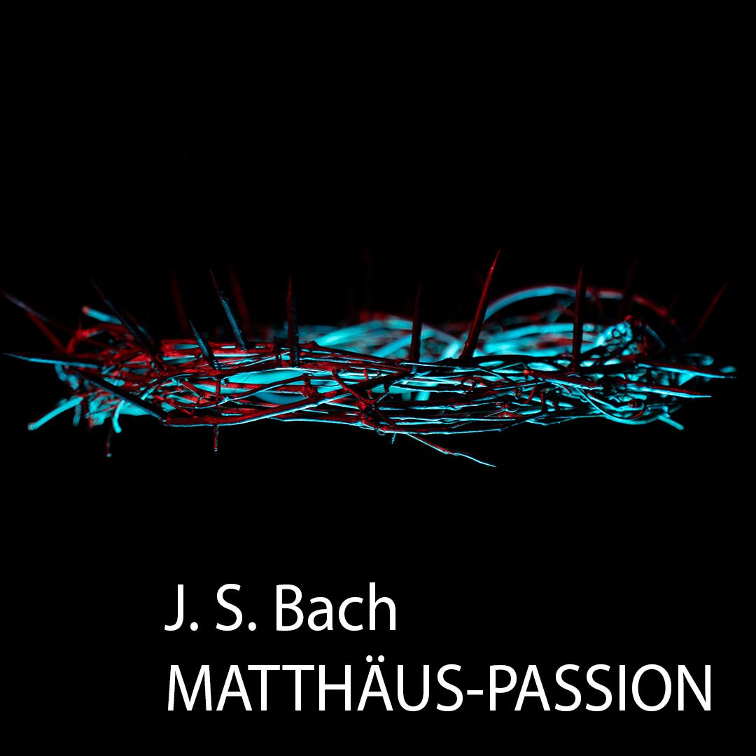 J. S. Bach: Matth\u00e4us-Passion