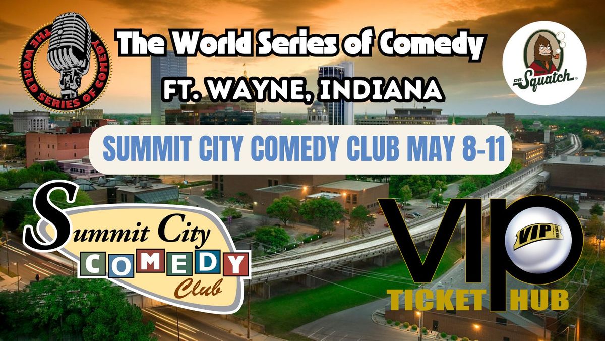 The World Series of Comedy Ft Wayne Satellite Summit City Comedy Club