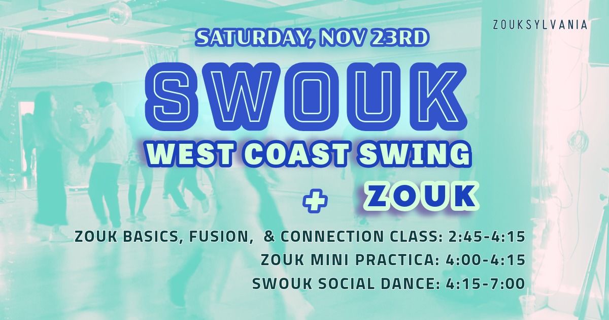 West Coast Swing + Zouk = SWOUK!