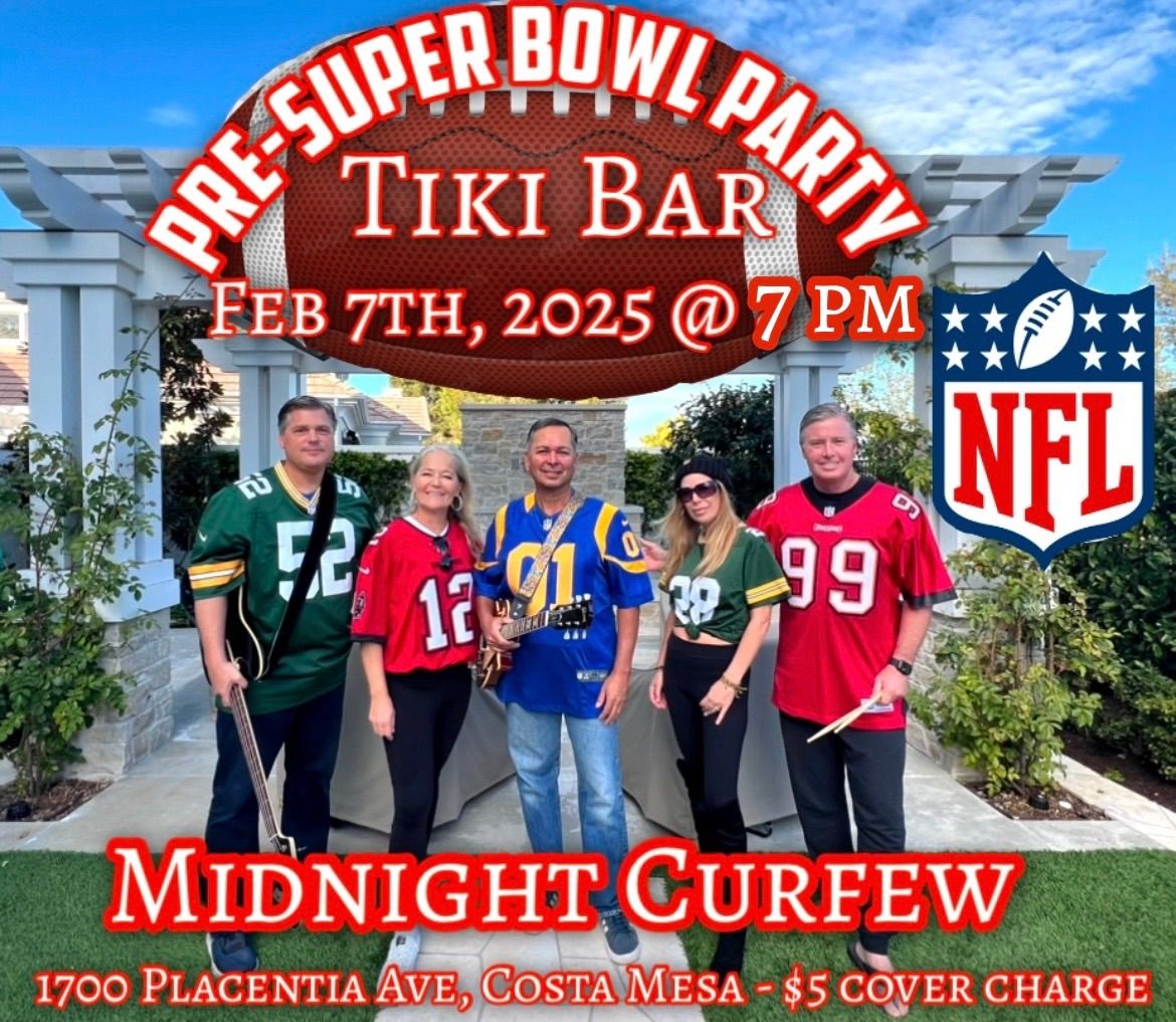 Midnight Curfew Pre-Superbowl Party