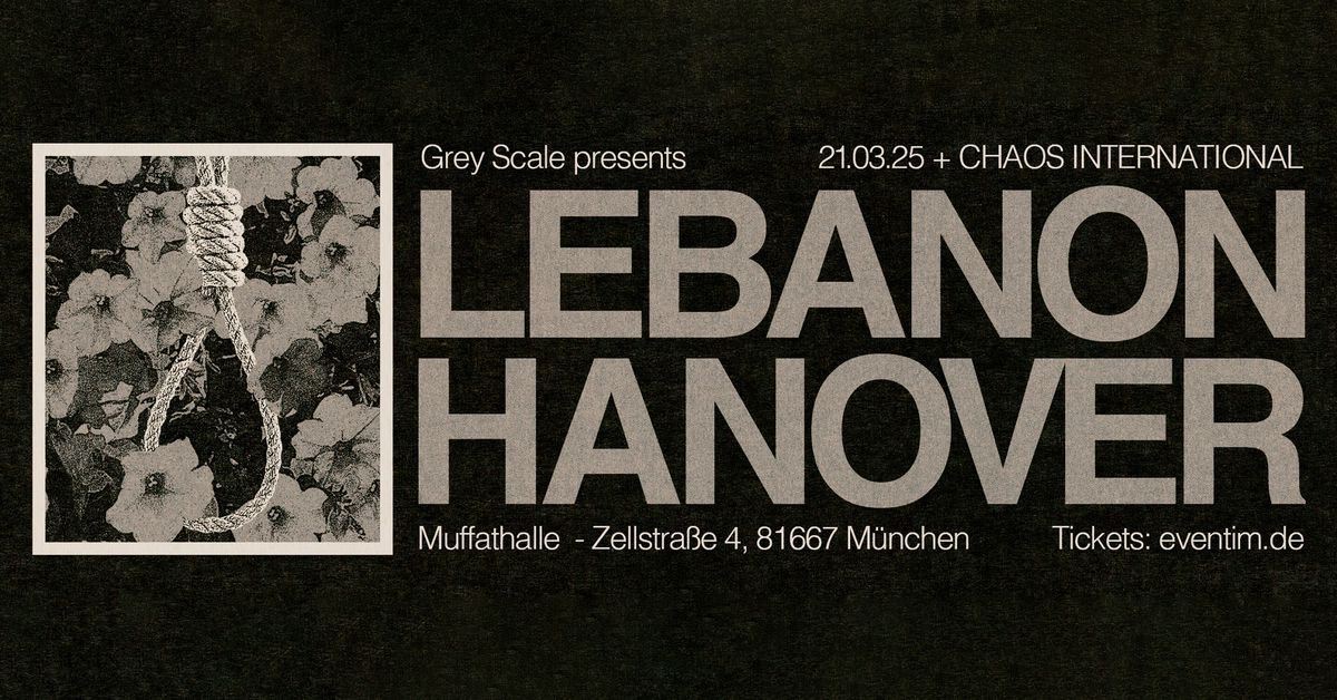 Grey Scale w\/ Lebanon Hanover \u2022 Muffathalle \u2022 M\u00fcnchen