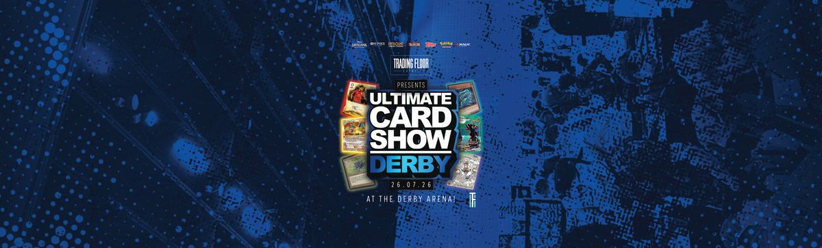 Ultimate Card Show Derby