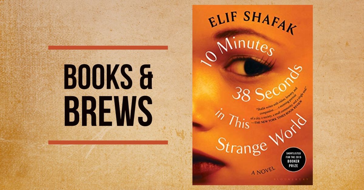 Books & Brews: 10 Minutes 38 Seconds in this Strange World