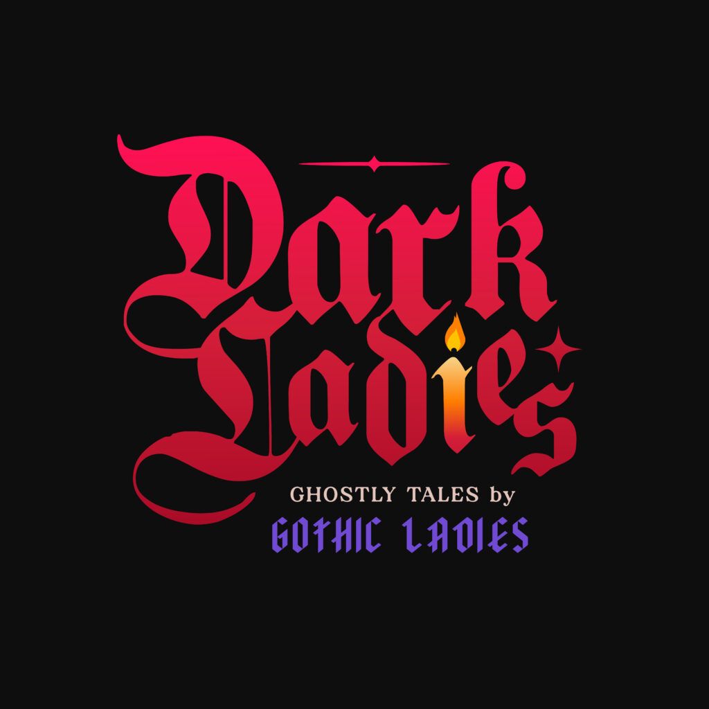 Dark Ladies - Ghostly Tales by Gothic Ladies