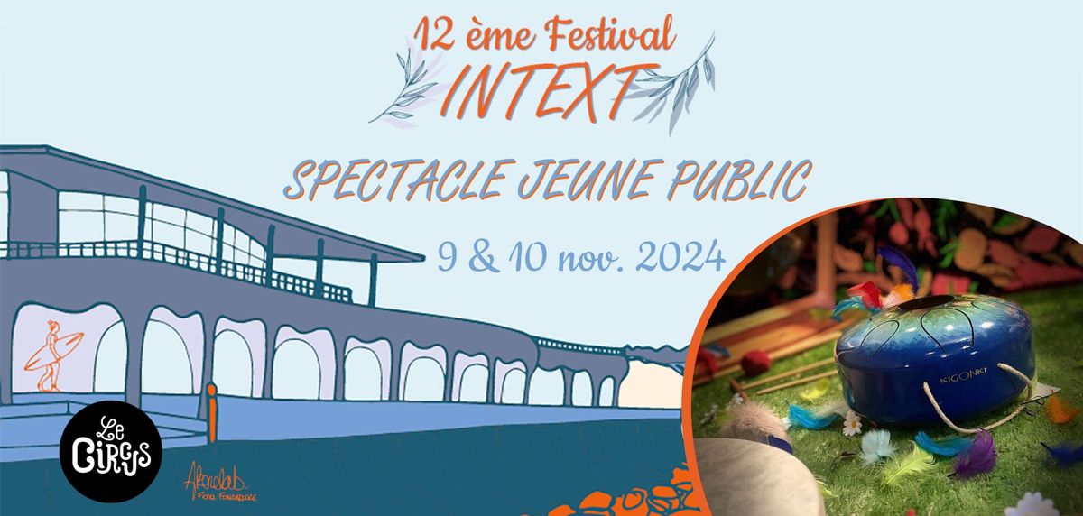 FESTIVAL INTEXT #12 : Spectacle jeune public "Les faiseurs de sons\u201d