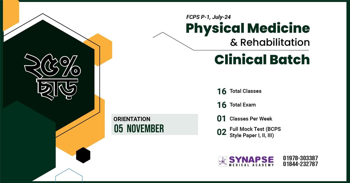 Physical Medicine & Rehabilitation Clinical Batch (FCPS P-1, July-24)