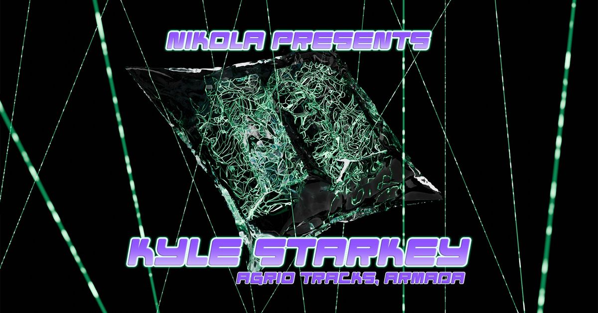 Nikola x K4 w\/ Kyle Starkey (Agrio Tracks, Armada)