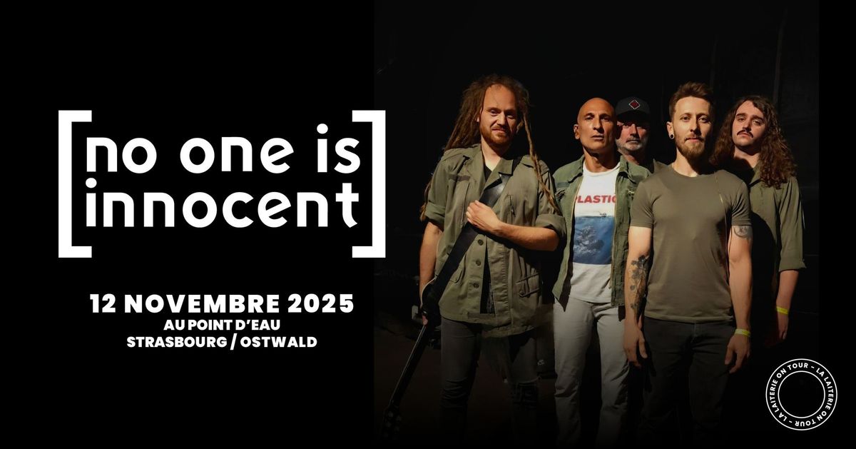 NO ONE IS INNOCENT - Le Point D'Eau -Strasbourg \/ Ostwald 