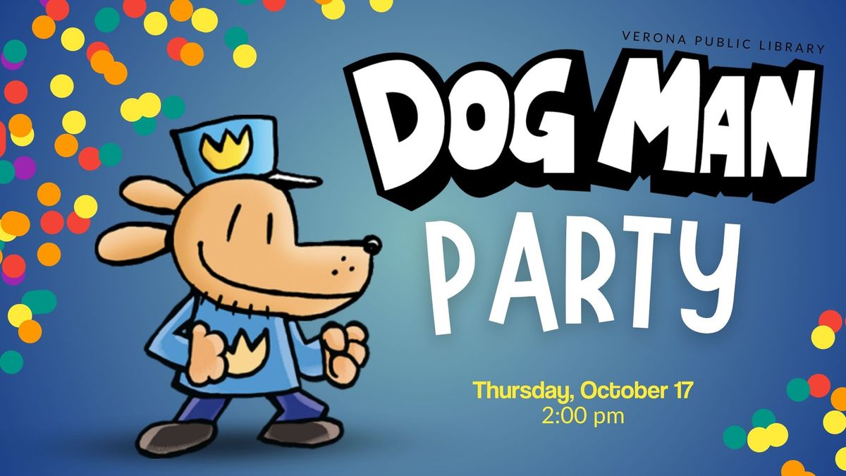 "Dog Man" Party