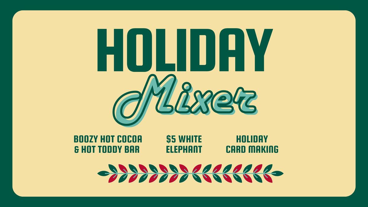 Holiday Mixer