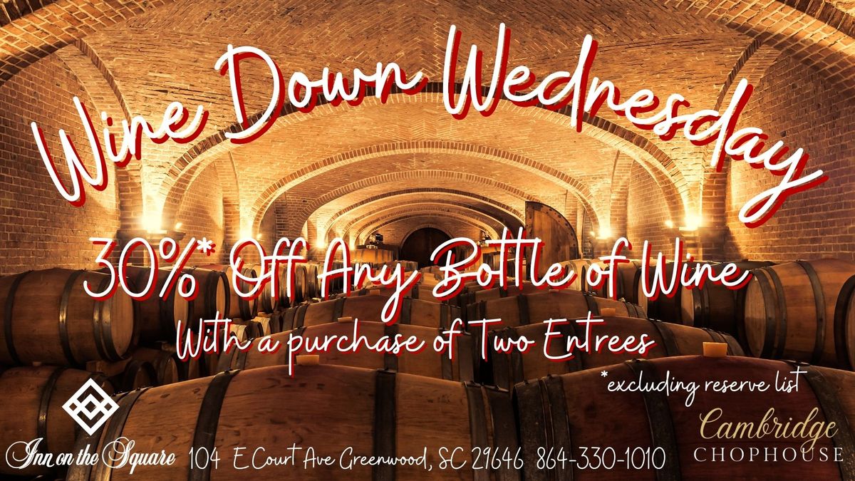 Wine Down Wednesday at Cambridge Chophouse