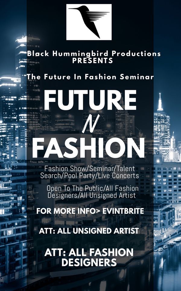 Future In Fashion 2022 (FNF) Seminar & Talent Search!