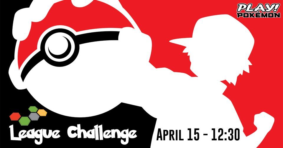 Pokemon League Challenge - April