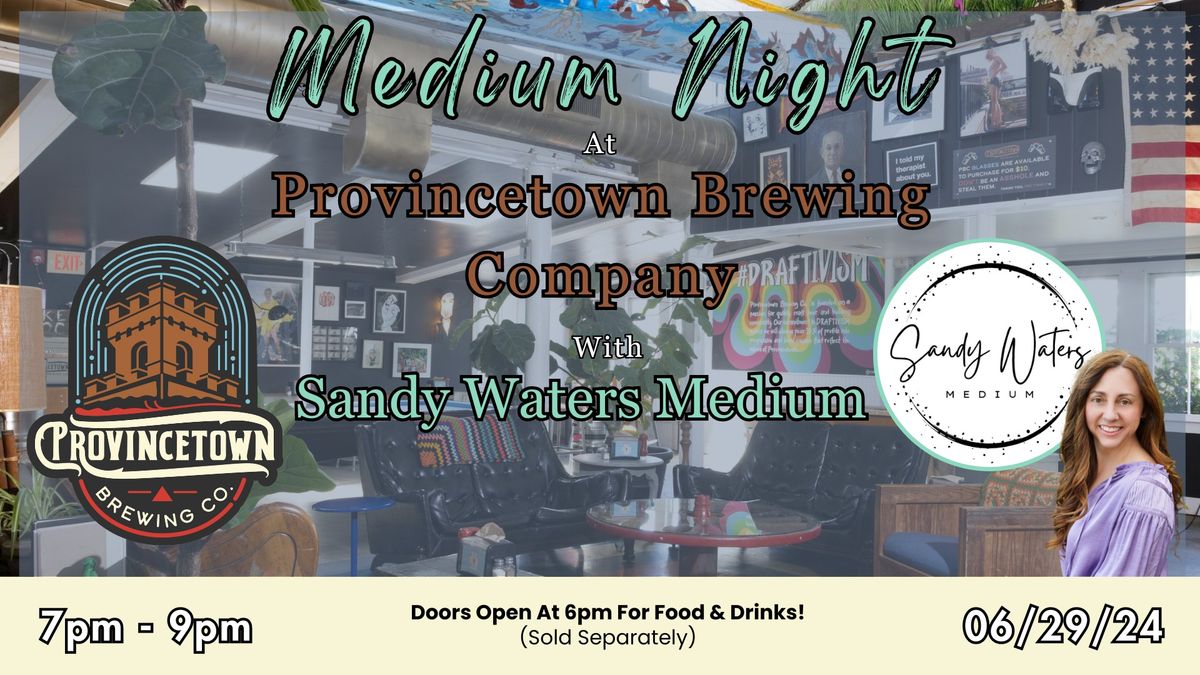 Medium Night at Provincetown Brewing Company