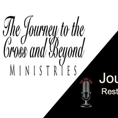 The Journey To The Cross & Beyond Ministries