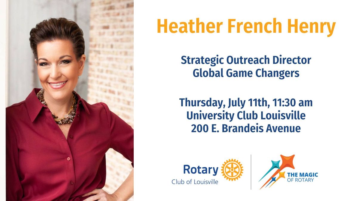 Rotary Meeting Featuring Heather French Henry ***Advance Registration Required***