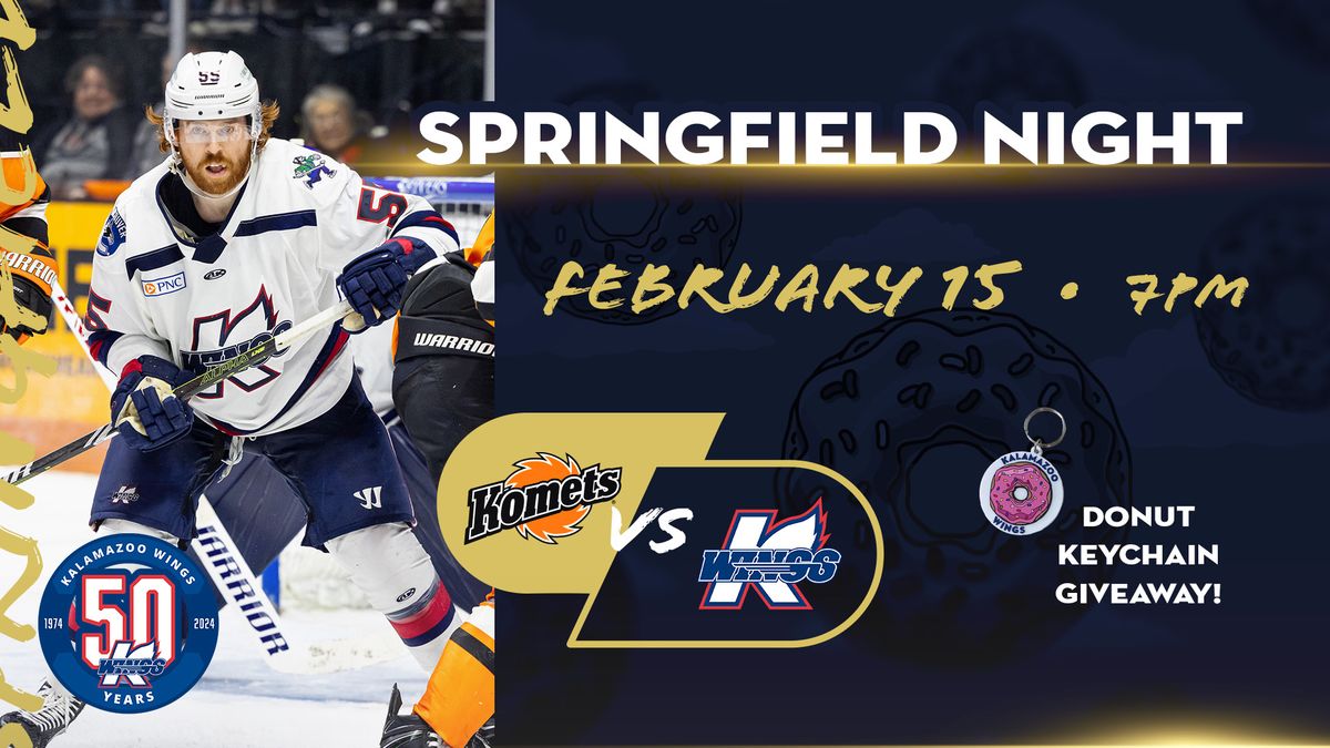 Springfield Night I Fort Wayne Komets @ Kalamazoo Wings