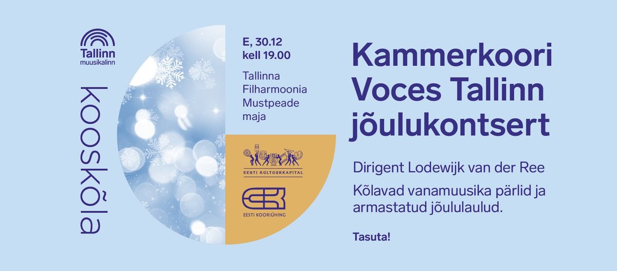 Koosk\u00f5la: Kammerkoori Voces Tallinn j\u00f5ulukontsert