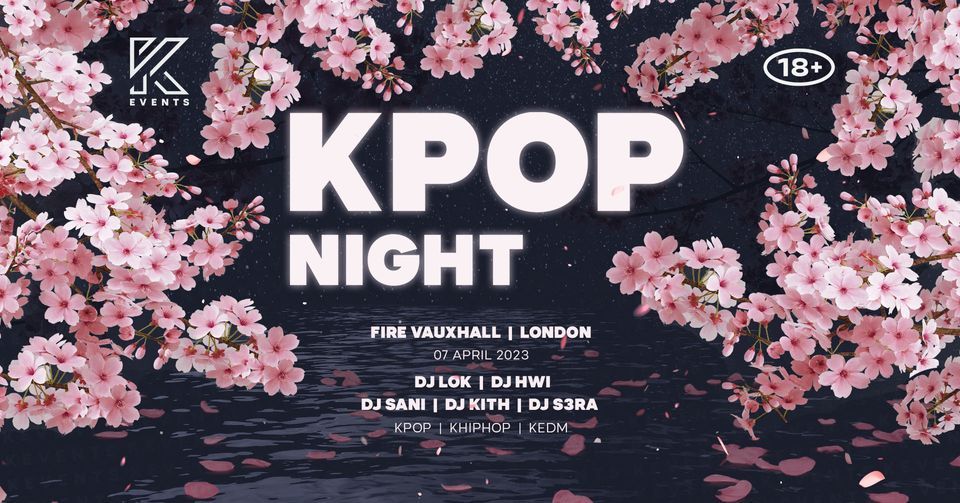 OfficialKevents | LONDON: KPOP & KHIPHOP Night - 4 rooms 