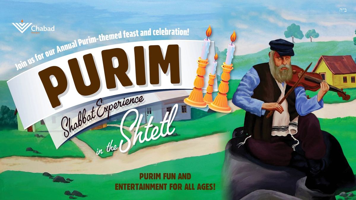 Purim: Shabbat Experience in the Shtetl