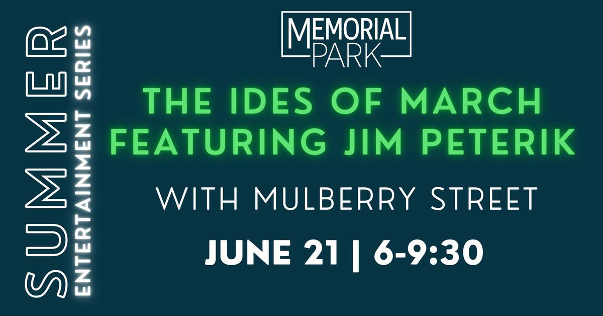 The Ides of March featuring Jim Peterik with Mulberry Street