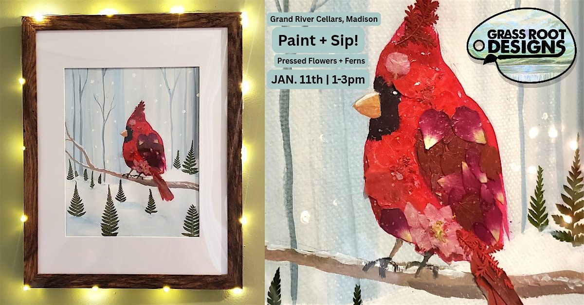 Pressed Flower Cardinal Paint + Sip| Grand River Cellars