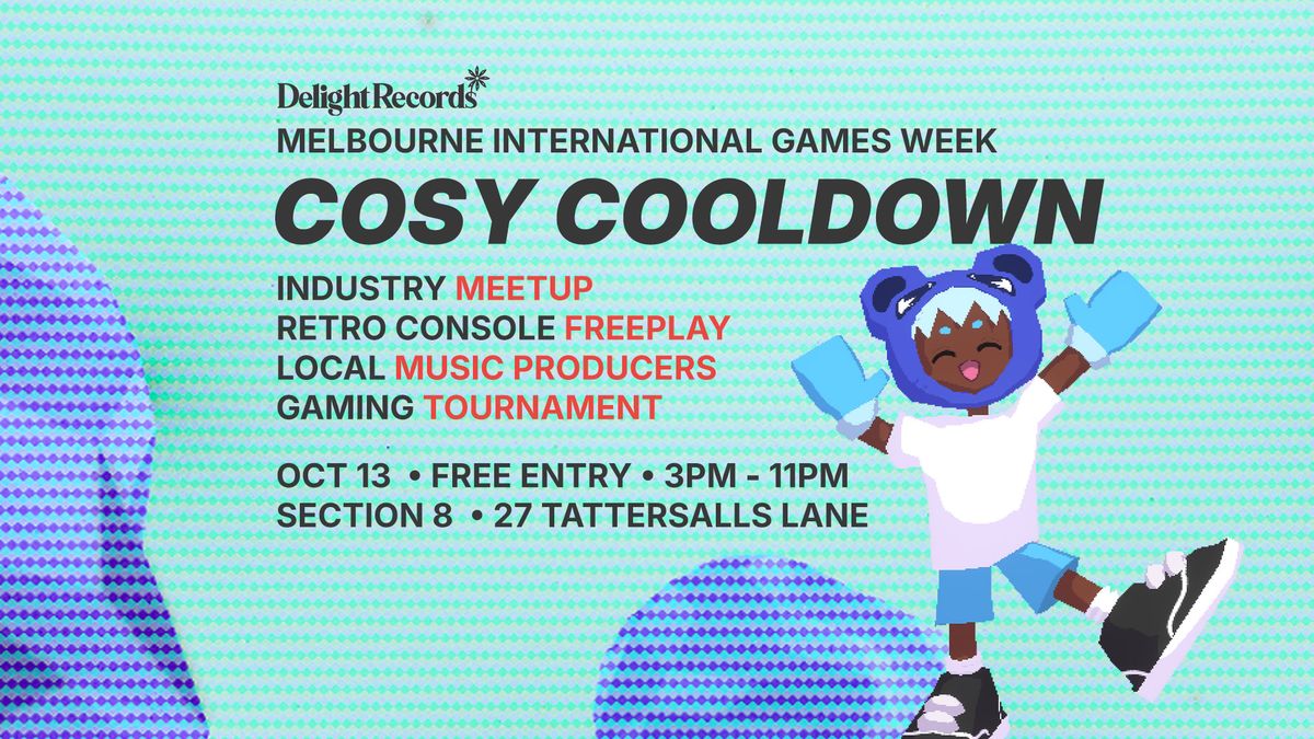 Cosy Cooldown ~ PAX Unofficial After Party ~ Melbourne International Games Week 2024