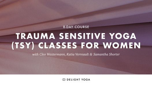 Trauma Sensitive Yoga (TSY) Classes for women