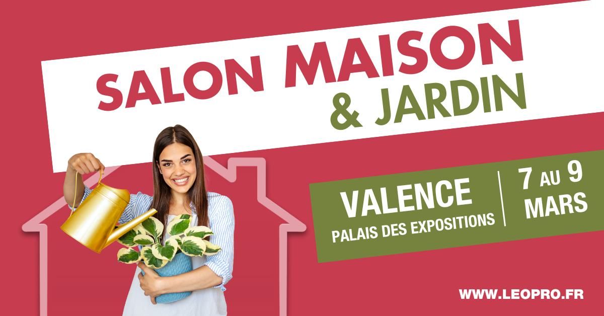 Salon Maison & Jardin Valence