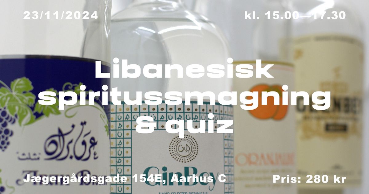 Libanesisk spiritussmagning & Quiz \/\/ Hos Club Curious