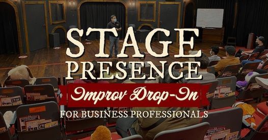 STAGE PRESENCE - WINTER DROP-INS FOR ADULTS