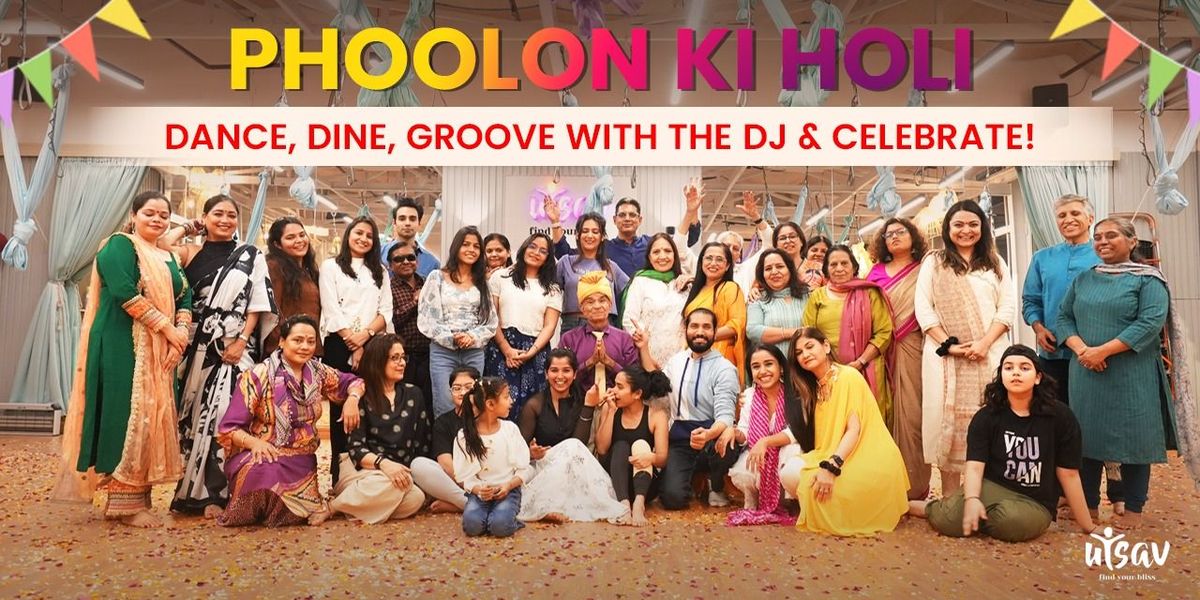 Phoolon Ki Holi A Festive Dinner with Dance and DJ