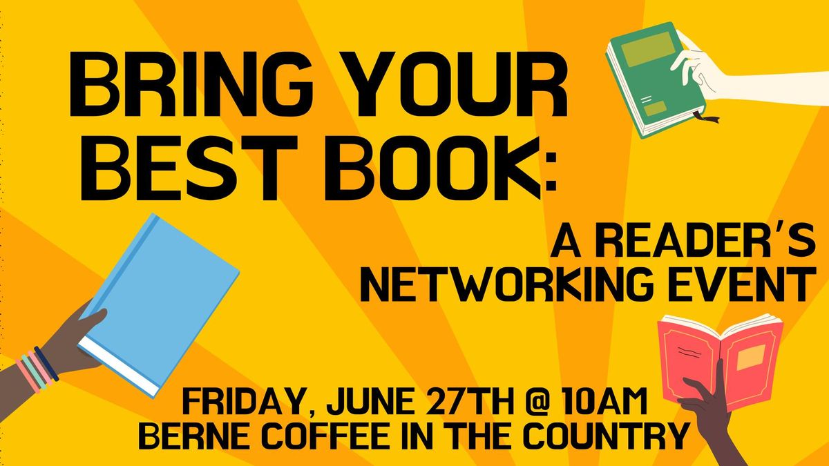 Bring Your Best Book: A Reader's Networking Event