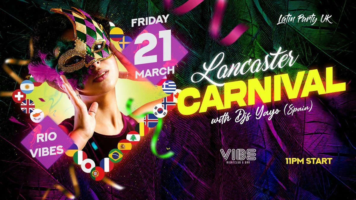 Latin Party CARNAVAL Lancaster - Friday 21st March 