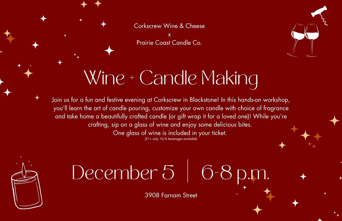 Wine & Candle Pouring at Corkscrew Blackstone