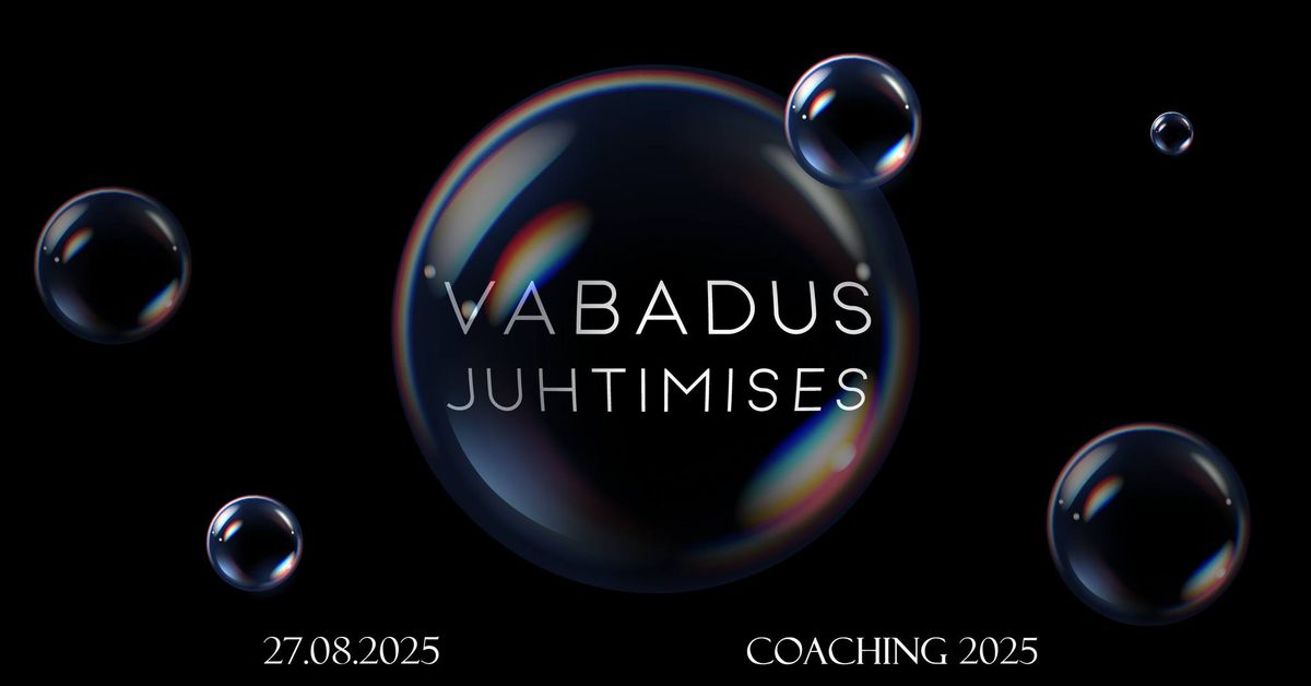 Juhtimiskonverents Coaching 2025 VABADUS