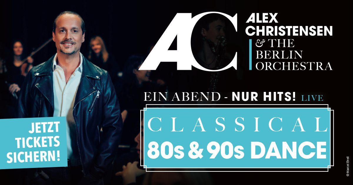 Alex Christensen & The Berlin Orchestra - Classical 80s & 90s Dance | Zwickau