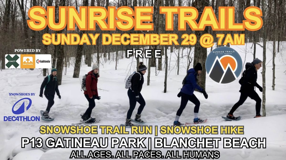 Sunrise Trails : monthly Sunday 7am trail runs\/hikes (December 2024 edition)