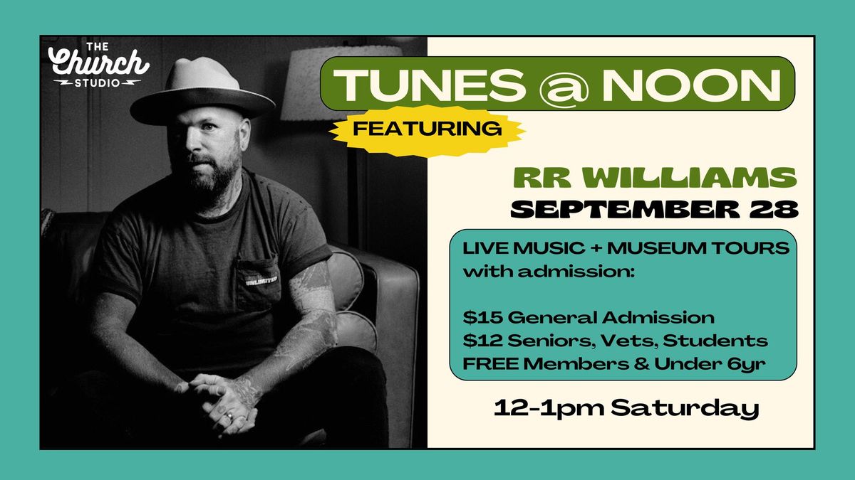 TUNES @ NOON featuring RR Williams